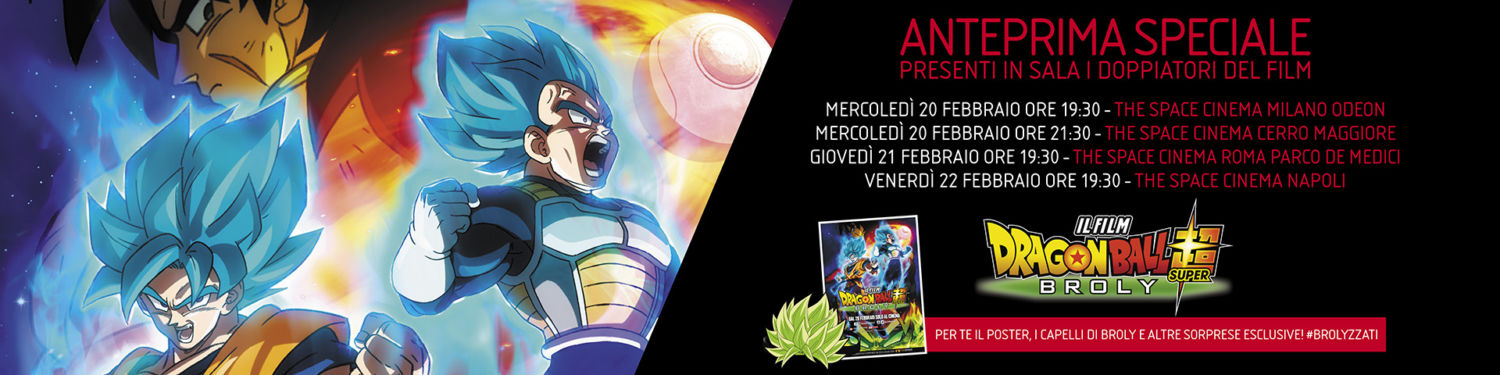 DB Super: Broly, anteprima del film nei The Space Cinema insieme ai doppiatori italiani